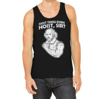 Dost Thou Even Hoist Sir Funny Weight Lifting Gym Men Muscle Tank Top Tank Top | Artistshot