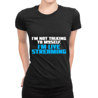 Live Streaming Live Streamer Ladies Fitted T-shirt | Artistshot