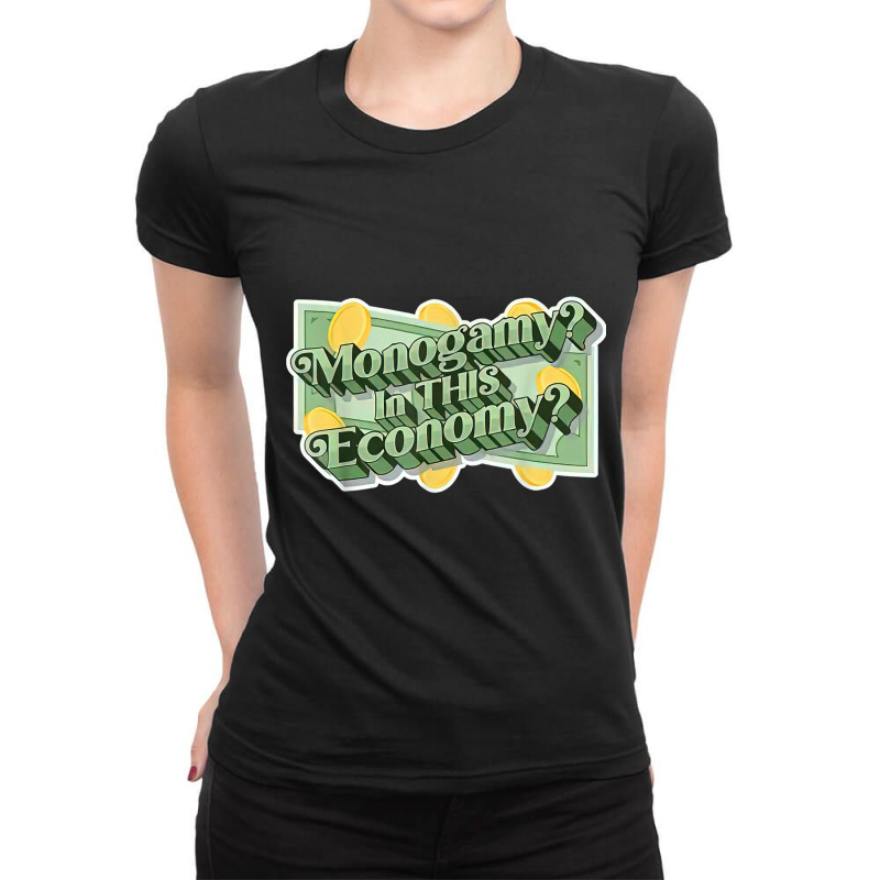 Monogamy In This Economy T Shirt Ladies Fitted T-Shirt by cm-arts | Artistshot