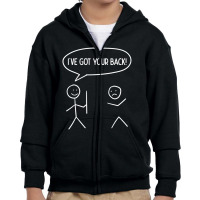 I Got Your Back Stickman Sarcasm Friendship Youth Zipper Hoodie | Artistshot