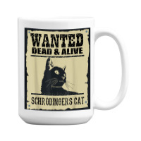 Wanted Dead Or Alive Schrodinger_s Cat 15 Oz Coffee Mug | Artistshot