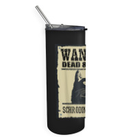 Wanted Dead Or Alive Schrodinger_s Cat Skinny Tumbler | Artistshot