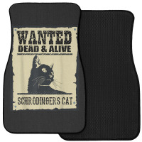 Wanted Dead Or Alive Schrodinger_s Cat Front Car Mat | Artistshot