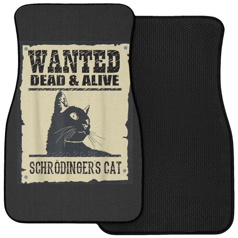 Wanted Dead Or Alive Schrodinger_s Cat Front Car Mat by cm-arts | Artistshot