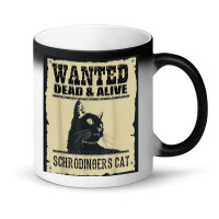 Wanted Dead Or Alive Schrodinger_s Cat Magic Mug | Artistshot