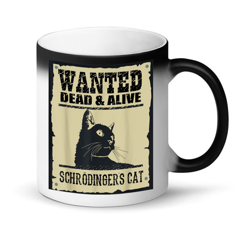 Wanted Dead Or Alive Schrodinger_s Cat Magic Mug by cm-arts | Artistshot