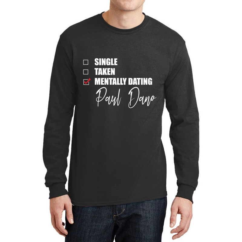 Mentally Dating Paul Dano Long Sleeve Shirts by cm-arts | Artistshot