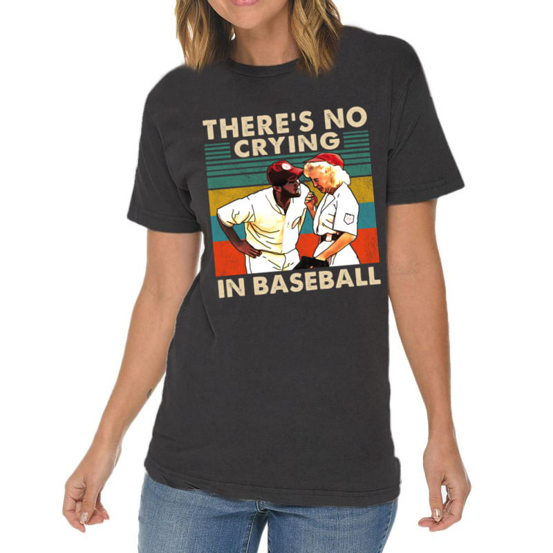 There_s No Crying In Baseball Vintage T-Shirt by RHONDAHARRISON | Artistshot