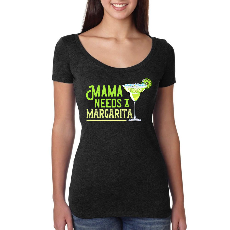 Womens Mama Needs A Margarita Gift Mom Love Margarita Women's Triblend Scoop T-shirt by badieu97 | Artistshot