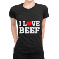 I Heart Love Beef Cow Meat Food Lover Ladies Fitted T-shirt | Artistshot