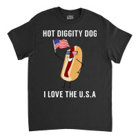 Hot Diggity Dog I Love Usa Fourth Of July Classic T-shirt | Artistshot