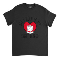 Peanuts Sally My Sweet Babboo Classic T-shirt | Artistshot