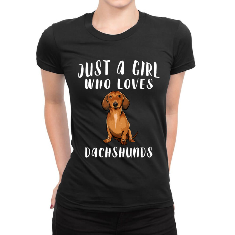 Im Just A Girl Who Loves Dachshunds Dog Lover Gift Ladies Fitted T-Shirt by thangdinhsinhelf | Artistshot