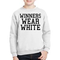 Winners Wear White Color War Camp Team Game Competition T Shirt Youth Sweatshirt | Artistshot