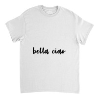 Bella Ciao Money Heist Classic T-shirt | Artistshot