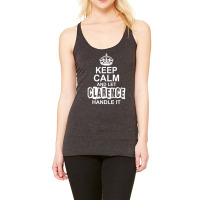 Keep Calm And Let Clarence Handle It Racerback Tank | Artistshot