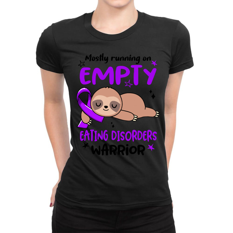 Eating Disorders Awareness T  Shirt Mostly Running On Empty Eating Dis Ladies Fitted T-Shirt by dancerkind | Artistshot