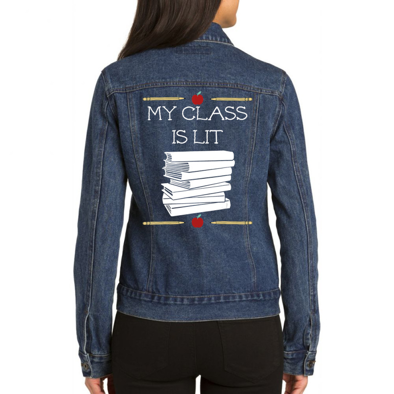 My Class Is Lit, Reading Literature Teacher Ladies Denim Jacket by cm-arts | Artistshot