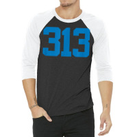 Detroit 313 Area Code   Grit   Sports Fan   Detroiter Fan T Shirt 3/4 Sleeve Shirt | Artistshot