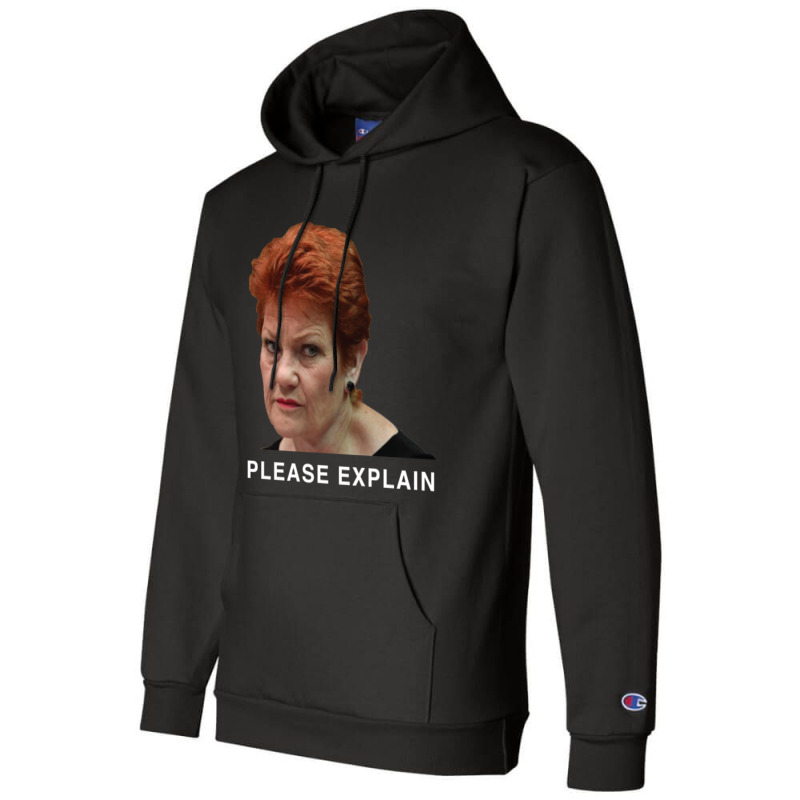 Pauline Hanson - Please Explain Champion Hoodie by cm-arts | Artistshot