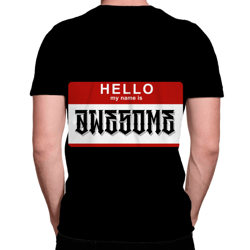 Hello My Name Is Awesome All Over Men's T-shirt | Artistshot