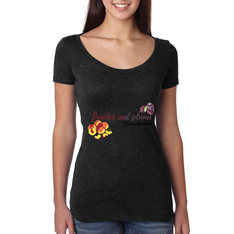 Peaches And Plums Motherfucker Women's Triblend Scoop T-shirt by cm-arts | Artistshot