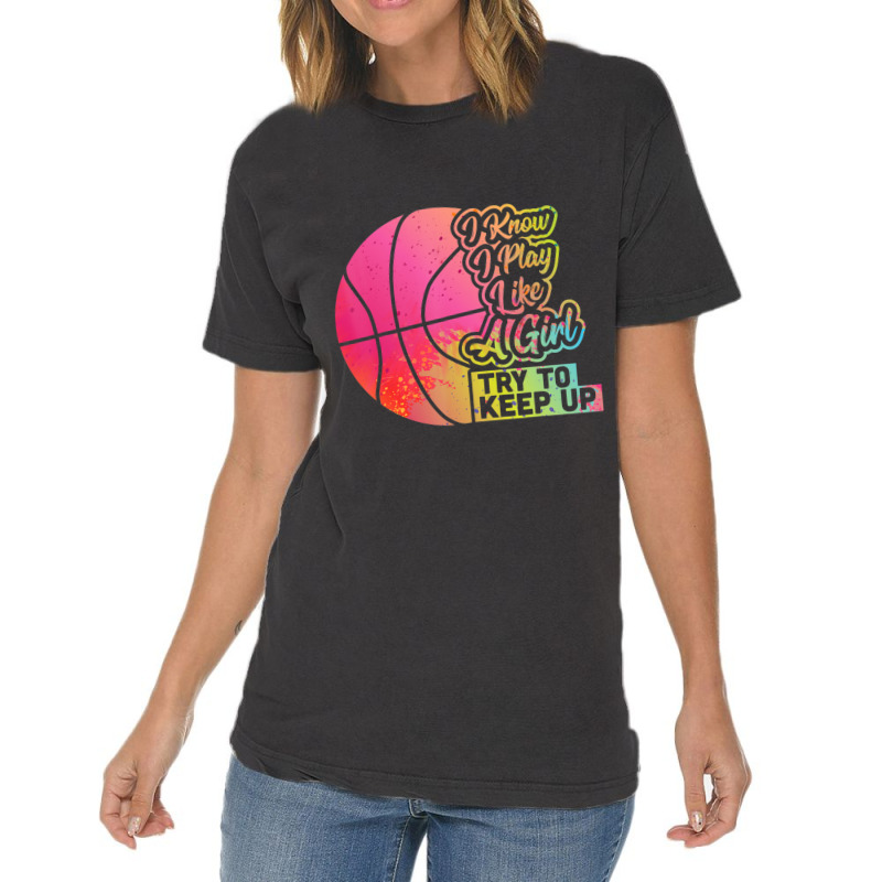 Basketball Women Team Play Like A Girl Basketball Vintage T-shirt | Artistshot