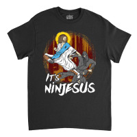 Its Ninjesus Funny Jesus Shirts Funny Christian Shirts Classic T-shirt | Artistshot