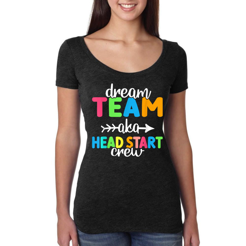 Dream Team Aka Head Start Crew Teacher Preschool T Shirt Women's Triblend Scoop T-shirt by cm-arts | Artistshot