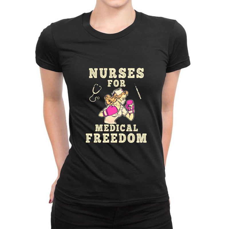 Nurses For Medical Freedom Ladies Fitted T-Shirt by Lydiakloppe | Artistshot