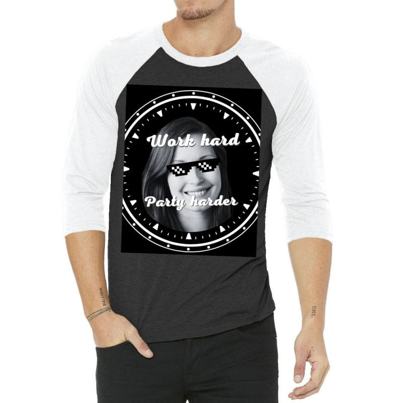 S T 24 032 Work Hard Party Harder Graphic 3/4 Sleeve Shirt by STEVEHICKS | Artistshot