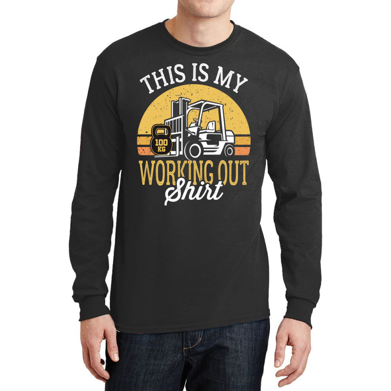 Funny Working Out Forklift Operator Long Sleeve Shirts by cm-arts | Artistshot