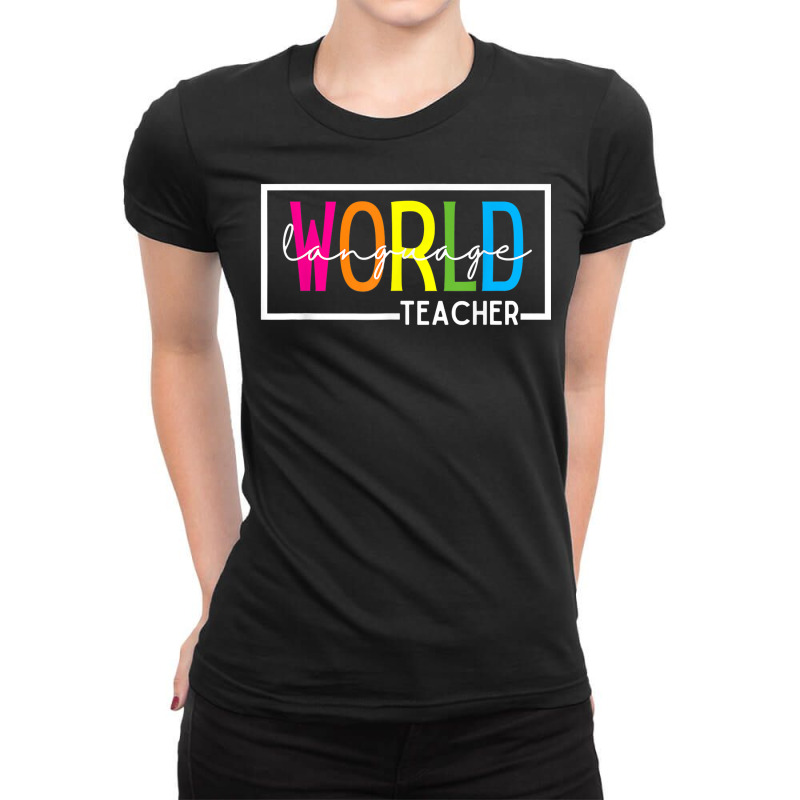 World Language Teacher T Shirt Ladies Fitted T-Shirt by cm-arts | Artistshot