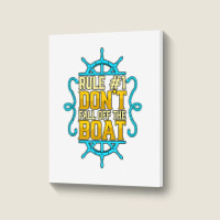 Rule 1 Don't Fall Off The Boat Pontoon Captain Boating T Shirt Portrait Canvas Print | Artistshot