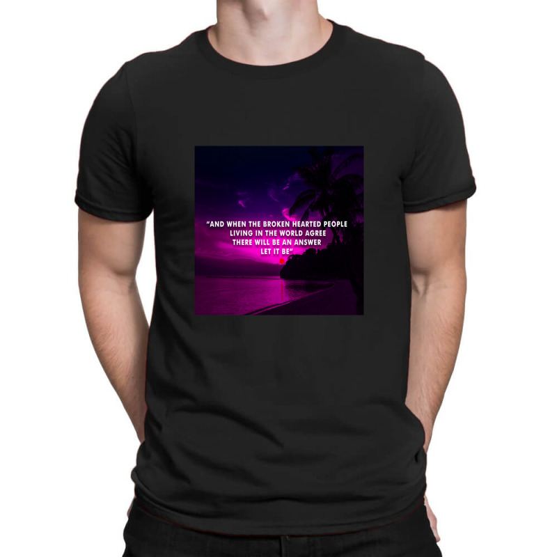 Let It Be Aesthetic Lyrics T-shirt | Artistshot