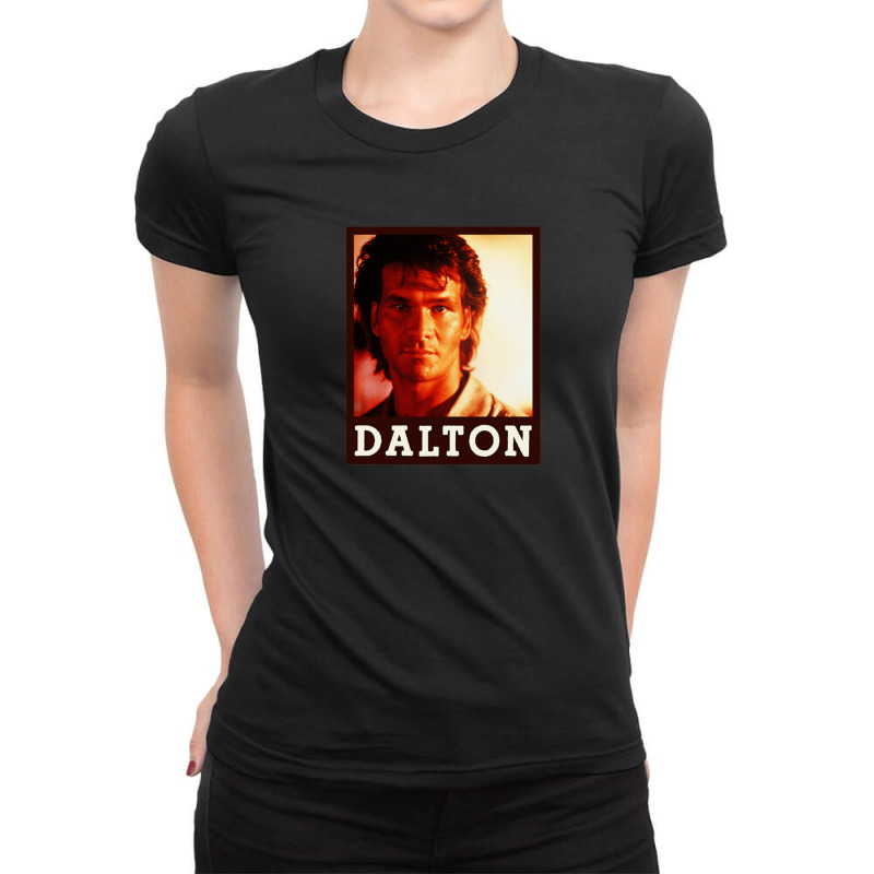 Dalton (patrick Swayze) Roadhouse Movie Gift Ladies Fitted T-Shirt by AngelinoGuron | Artistshot