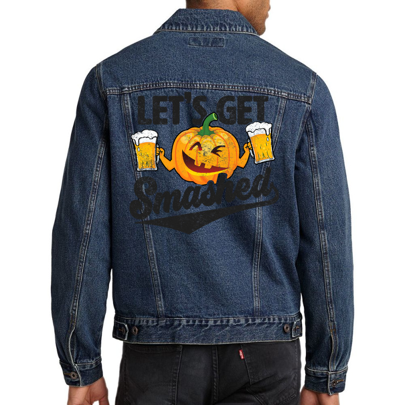 Lets Get Smashed Funny Pumpkin Beer Halloween Men Denim Jacket by Thanhhuong90 | Artistshot