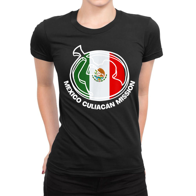 Mexico Culiacán Lds Mission Proud Mormon Missionary T Shirt Ladies Fitted T-Shirt by leiseyxlmorit | Artistshot