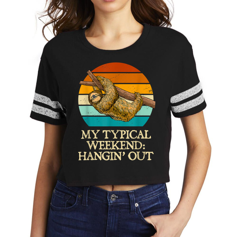 My Typical Weekend Hangin’ Out Funny Sloth Lover Humor Lazy T Shirt Scorecard Crop Tee by nealegmruland1 | Artistshot