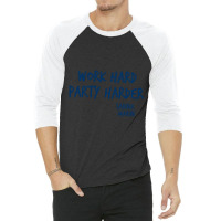 Work Hard Party Harder Finnish Style 3/4 Sleeve Shirt | Artistshot