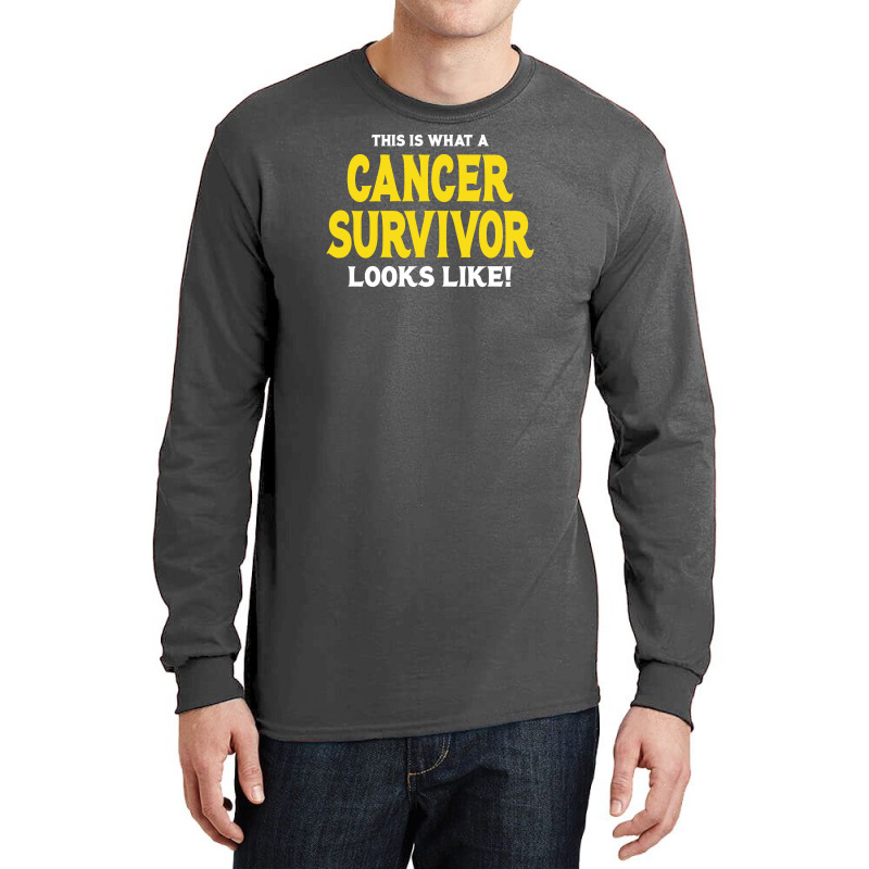 This Is What A Sarcoma Cancer Survivor Looks Like, Long Sleeve Shirts | Artistshot