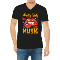 Womens Pretty Girls Like Trap Music Retro Hip Hop V-neck Tee | Artistshot