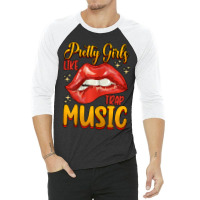 Womens Pretty Girls Like Trap Music Retro Hip Hop 3/4 Sleeve Shirt | Artistshot