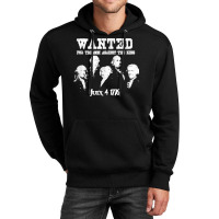 Wanted Treason Founding Fathers 1776 Independence Day Unisex Hoodie | Artistshot