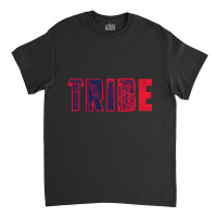 Tribe Tribe Tribe Tribe Tribe Classic T-shirt | Artistshot