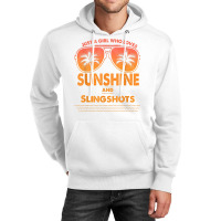 Just A Girl Who Loves Sunshine And Slingshots For Woman T Shirt Unisex Hoodie | Artistshot