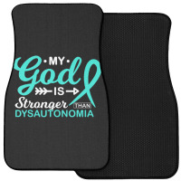 My God Is Stronger Than Dysautonomia Awareness Warrior Front Car Mat | Artistshot