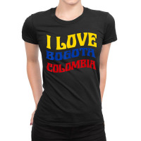 I Love Bogota Colombia Flag Map Colombian Pride Camiseta T Shirt Ladies Fitted T-shirt | Artistshot