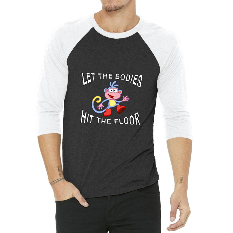 Let The Bodies Hit The Floor .png 3/4 Sleeve Shirt | Artistshot