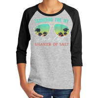 Funny Searching For My Long Lost Shaker Of Salt Shaker T Shirt Youth 3/4 Sleeve | Artistshot